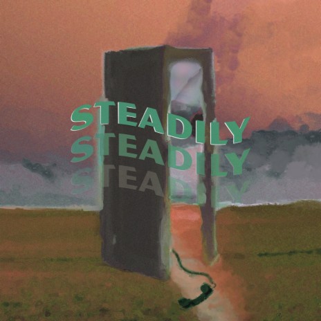 steadily (acoustic) | Boomplay Music