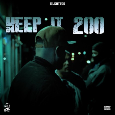 Keep It 200 | Boomplay Music