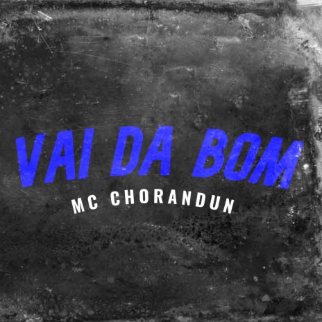 Vai da Bom | Boomplay Music