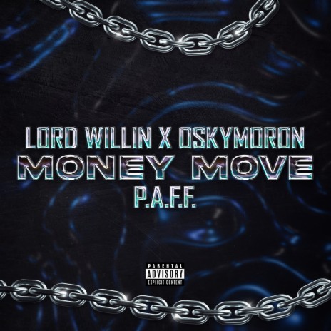 Money Move ft. P.A.F.F. & Oskymoron