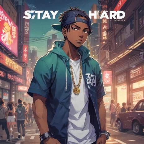 Stay Hard