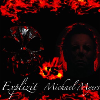 Explizit vs Michael Myers (Grudge Match In Hell!)