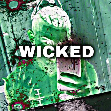 WICKED | Boomplay Music