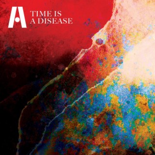 Time is a Disease lyrics | Boomplay Music