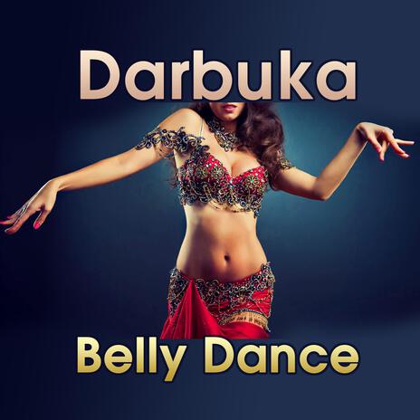 Darbuka Belly Dance | Boomplay Music