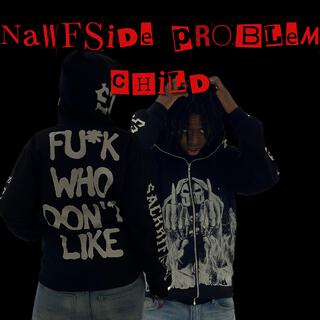 Nawfside Problem Child 2