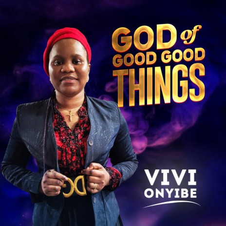 God Of Good Good Things