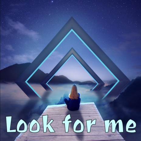 LOOK FOR ME