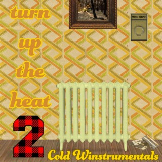 Turn Up The Heat 2: Cold Winstrumentals
