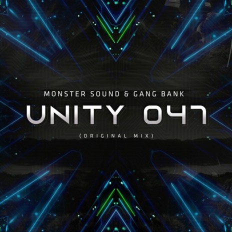 Unity 047 ft. Monster Sound