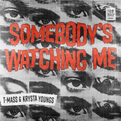 Somebody's Watching Me ft. Krysta Youngs | Boomplay Music