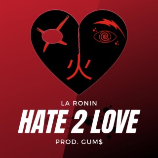 Hate 2 Love