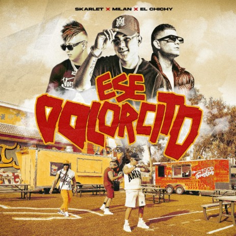 Ese Dolorcito ft. MILAN & El Chichy | Boomplay Music