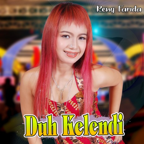 Duh Kelendi | Boomplay Music