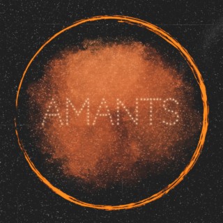 Amants lyrics | Boomplay Music