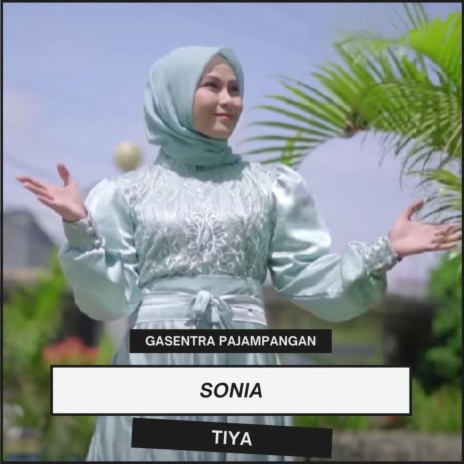 Sonia ft. TIYA | Boomplay Music