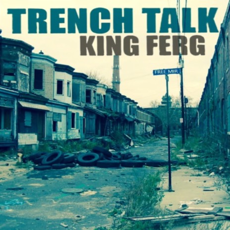 Trench Talk | Boomplay Music