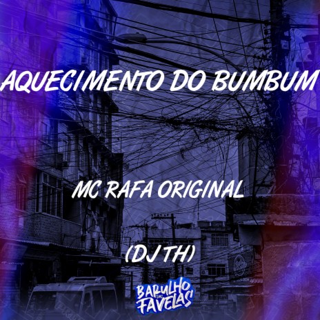 Aquecimento do Bumbum ft. Dj Th | Boomplay Music