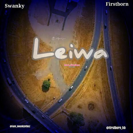 Leiwa ft. Firstborn | Boomplay Music