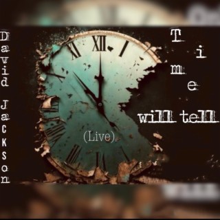 Time Will Tell (live Bedfringe Festival)