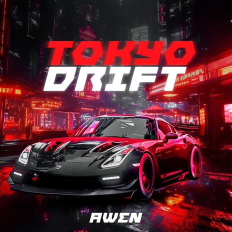 Tokyo Drift | Boomplay Music