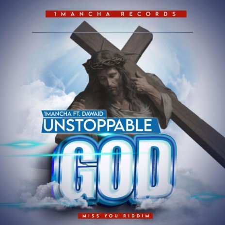 Unstoppable God ft. Dawaid | Boomplay Music