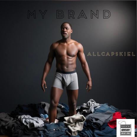 My Brand (Radio Edit) | Boomplay Music