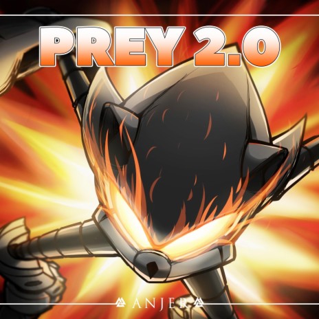 Prey 2.0 | Boomplay Music
