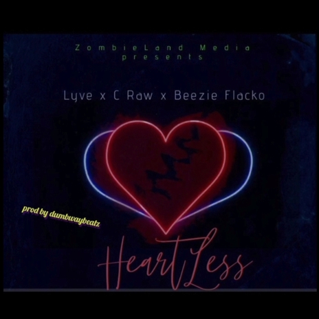 Heartless ft. TMS Lyve & Beezy Flacko | Boomplay Music