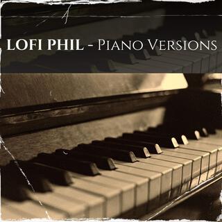 Lo-Fi Phil (Piano Versions, Vol. 1) (Piano Version)