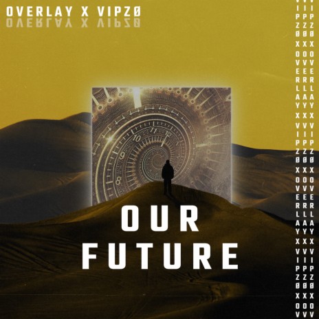 Our Future ft. VIPZØ | Boomplay Music