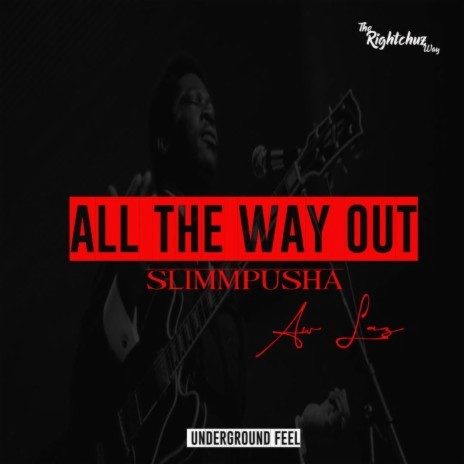 All The Way Out | Boomplay Music