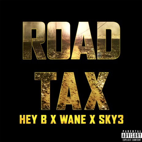 Road Tax ft. Wane & SKY3 | Boomplay Music