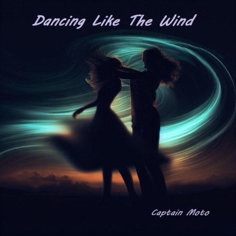 Dancing Like The Wind | Boomplay Music