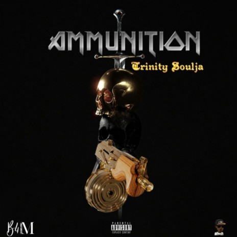 Ammunition ft. Trinity Soulja | Boomplay Music