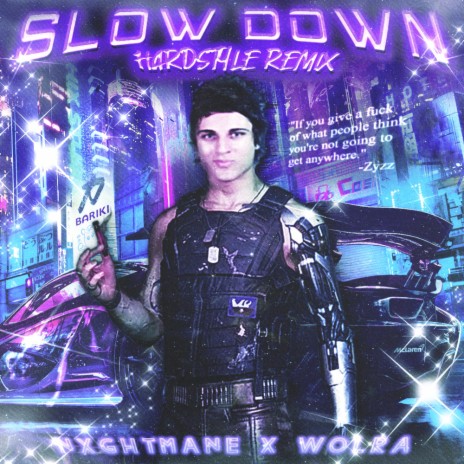 Slowdown Hardstyle Remix (Remix) ft. WoLRa