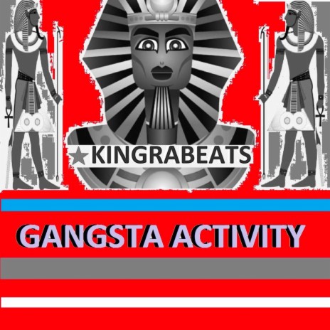 Gangsta Activity | Boomplay Music