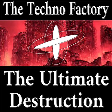 The Ultimate Destruction | Boomplay Music