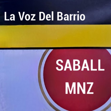 LA VOZ DEL BARRIO ft. MNZ & Palencia