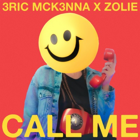 Call Me ft. Zolie