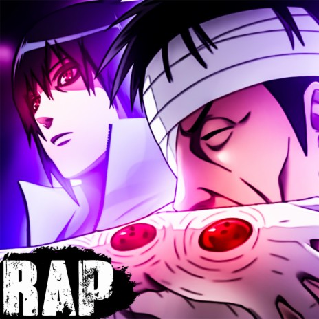 Sasuke Uchiha Vs Danzo Shimura. Naruto Shippuden Rap. | Boomplay Music