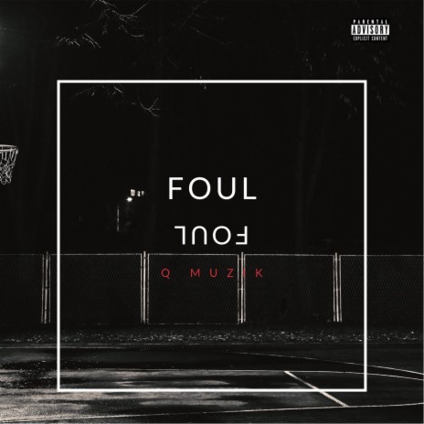 Foul | Boomplay Music