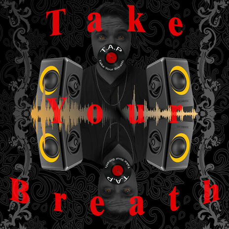 Take your breath | Boomplay Music