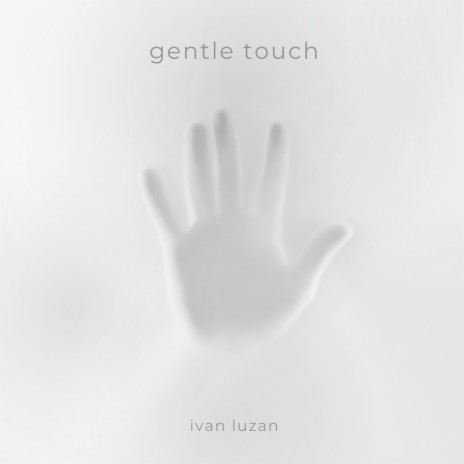 gentle touch