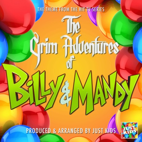 The Grim Adventures of Billy & Mandy Main Theme (From The Grim Adventures of Billy & Mandy) | Boomplay Music