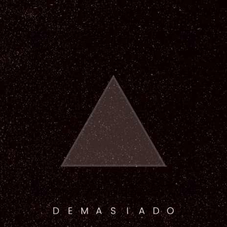 Demasiado | Boomplay Music