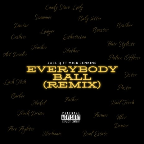 Everybody Ball (Remix) ft. Mick Jenkins