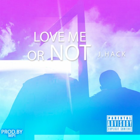 Love Me or Not | Boomplay Music