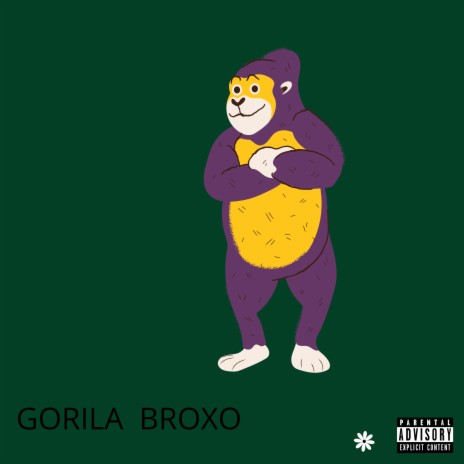 Gorila Broxo | Boomplay Music