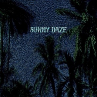 SUNNY DAZE